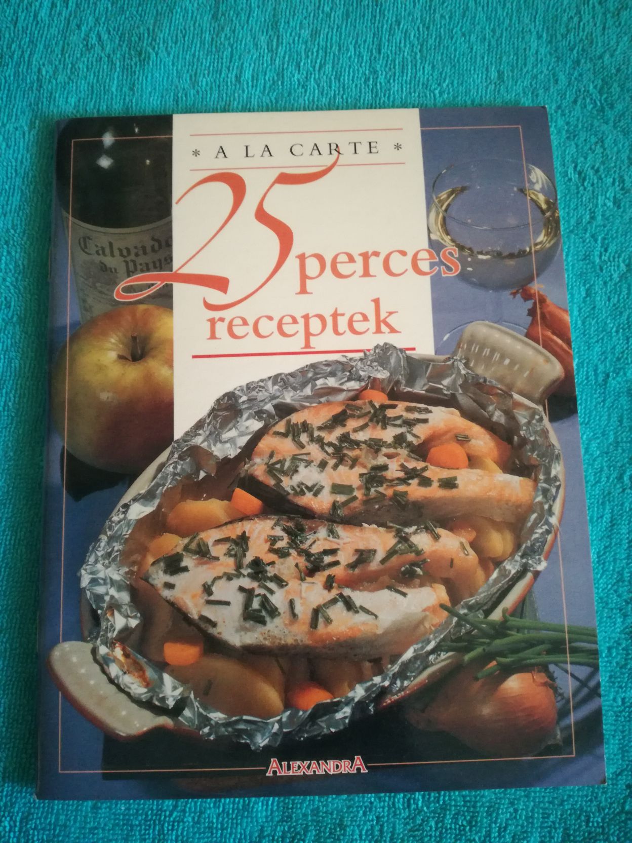 25 perces receptek (A la carte)